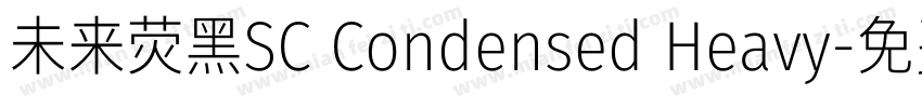 未来荧黑SC Condensed Heavy字体转换